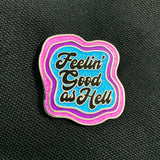 Good as Hell Lapel Pin
