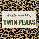 I'd Rather Be Watching Bumper Sticker