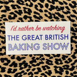 I'd Rather Be Watching Bumper Sticker